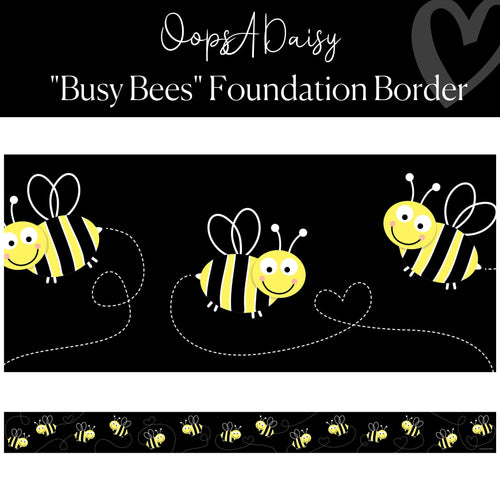 Busy Bees Foundation Border Bee Straight Border by Flagship