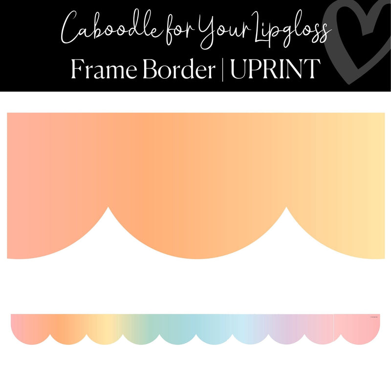 Printable Classroom Border Watercolor Rainbow Scallop Border Caboodle for your Lipgloss  by UPRINT