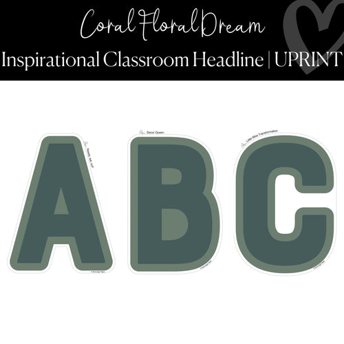 Printable Green Bulletin Board Letters Inspirational Classroom Headline Coral Floral Dream by UPRINT