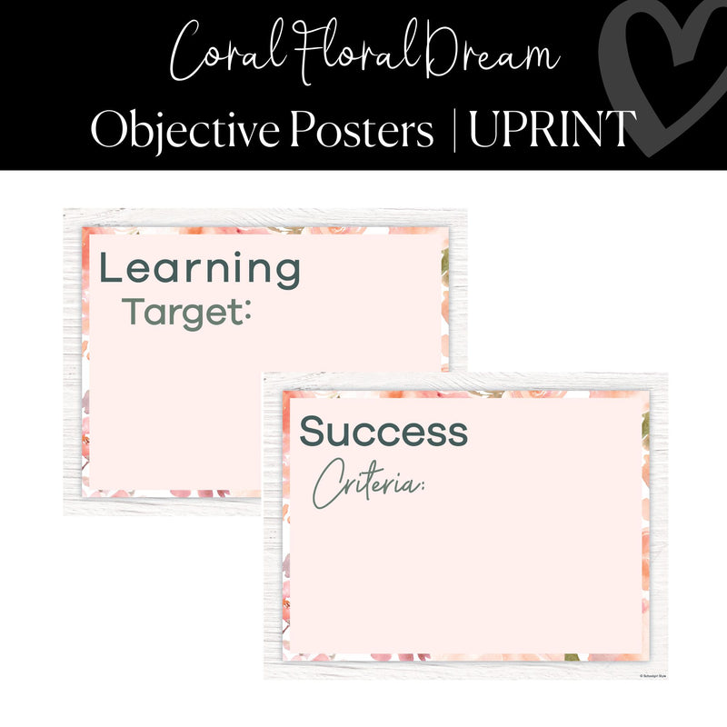 Printable Objectives Posters Classroom Management Coral Floral Dream by UPRINT