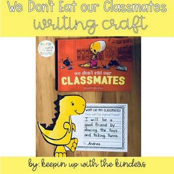 We Don't eat Our Classmates Writing Craft by Keeping Up with the Kinders