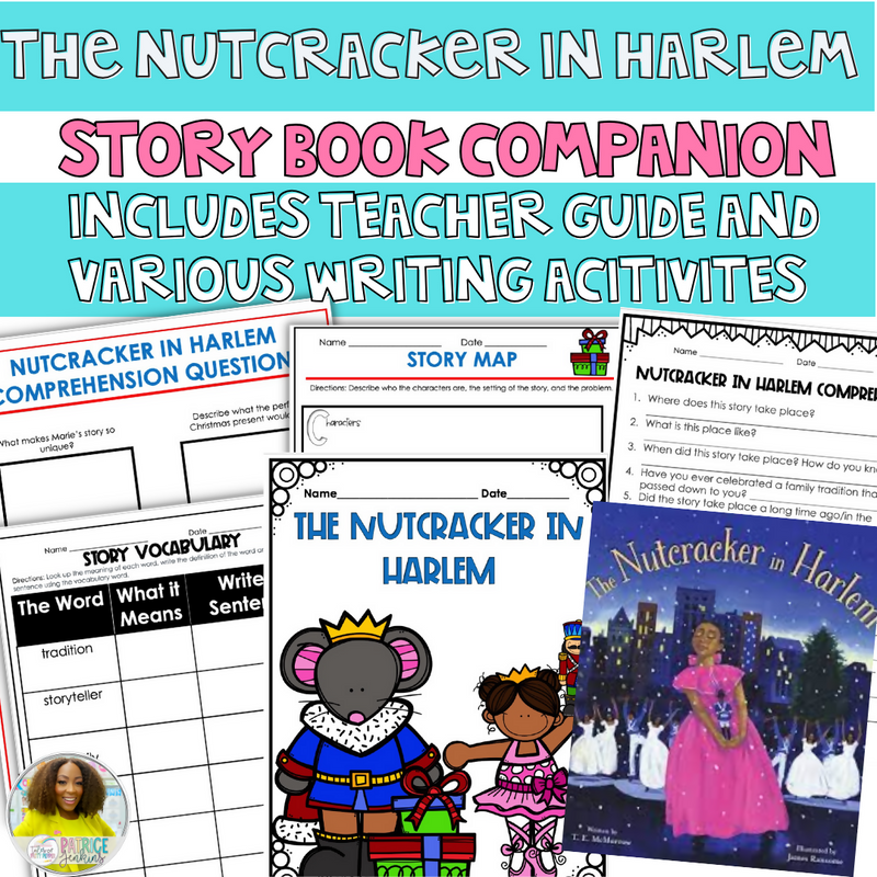 The Nutcracker in Harlem Book Companion | Printable Classroom Resource | Tales of Patty Pepper