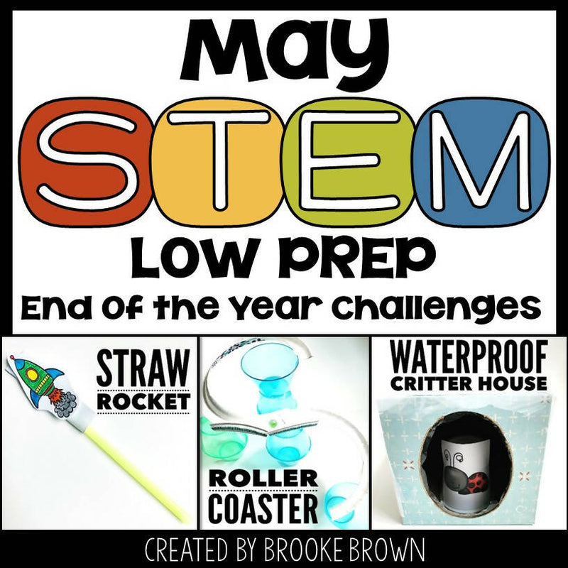 End of the Year and Summer STEM Challenges and Activities K-5th Grade by Brooke Brown - Teach Outside the Box