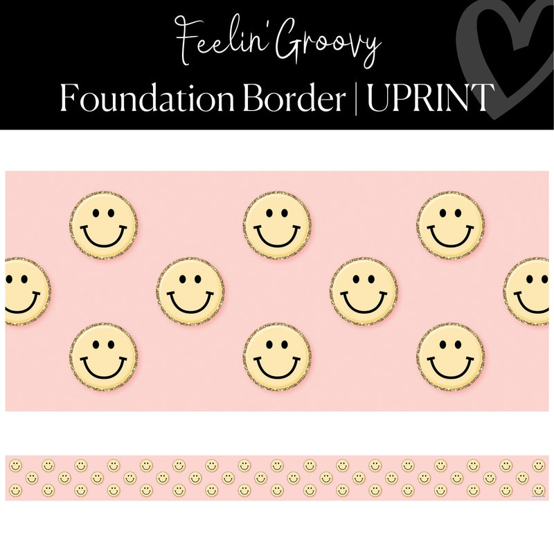 Printable Classroom Border Smiley Face Border Feelin' Groovy  by UPRINT