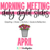 Morning Meeting Digital Slides April by Aloha Kindergarten