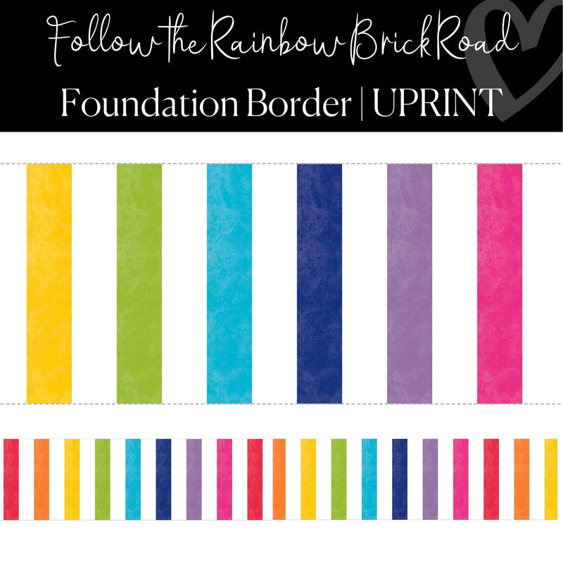 Printable Classroom Border Rainbow Stripe Foundation Border by UPRINT
