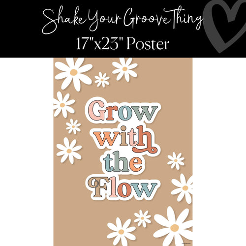 Shake Your Groove Thing Classroom Decor Groovy Classroom Poster "Grow With the Flow" Poster by ULitho