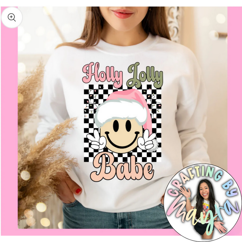 Holly Jolly Babe | Sweatshirt | Crafting by Mayra | Hey, TEACH!