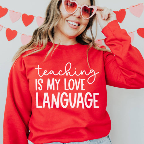 Valentine's Day Sweater - Teaching is My Love Language | Teacher Noire