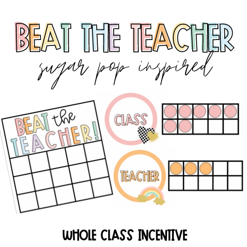 Beat the Teacher Sugar Pop Inspired Whole Class Incentive by Kinder and Kindness