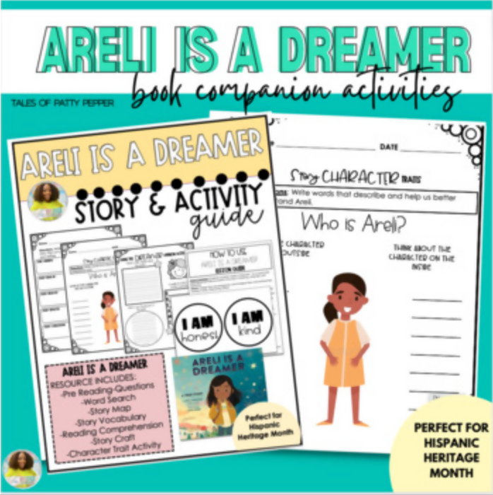 Areli Is a Dreamer Book Companion Activities by Tales of Patty Pepper