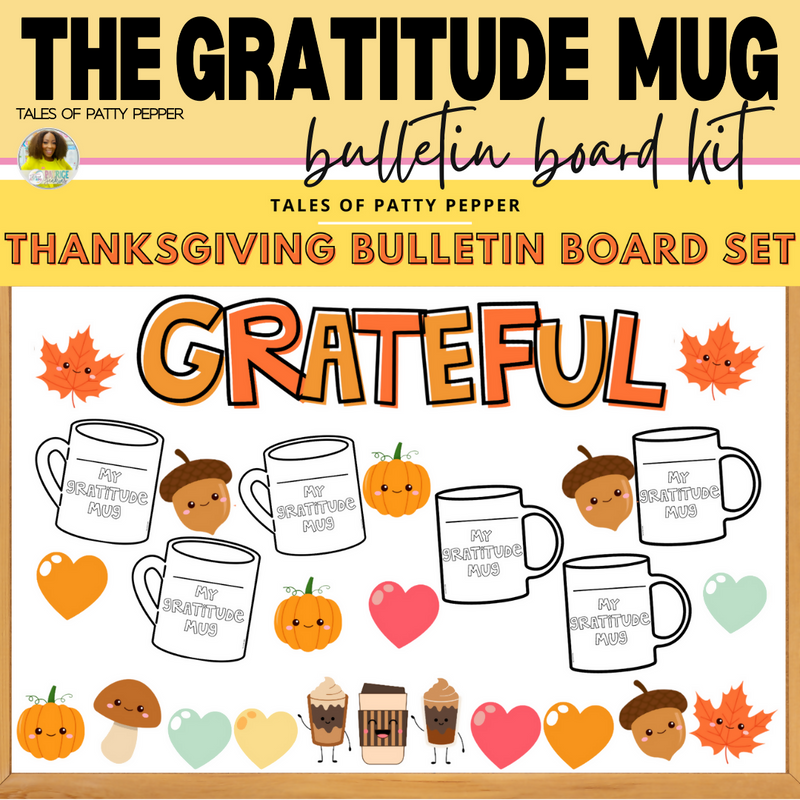 Grateful Thanksgiving Mug: Bulletin Board and Craft Kit | Printable Classroom Resource | Tales of Patty Pepper