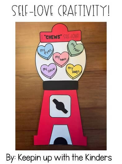 I "CHEWS" Self-Love | Gum Ball Machine Craft | Printable Classroom Resource | Keepin up with the Kinders