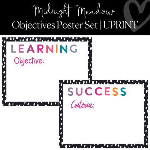 Printable Objectives Posters Classroom Management Midnight Meadow by UPRINT