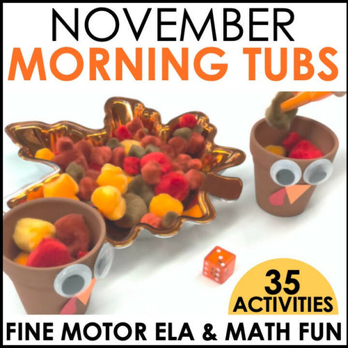 November Morning Tubs Fine Motor ELA and Math Fun by Differentiantal Kindergarten Marsha McQuire