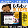 October Fall Morning Meeting Slides Daily Agenda Morning Greeting EDITABLE