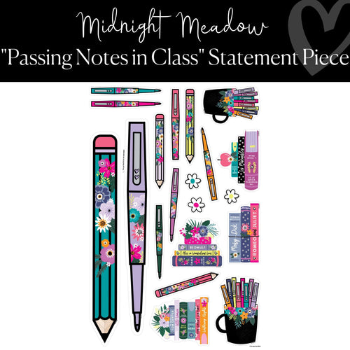 Midnight Meadow Classroom Decor "Passing Notes in Class" Statement Piece by ULitho