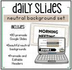 Daily Slides Neutral Background Set by Mrs. Munch's Munchkins
