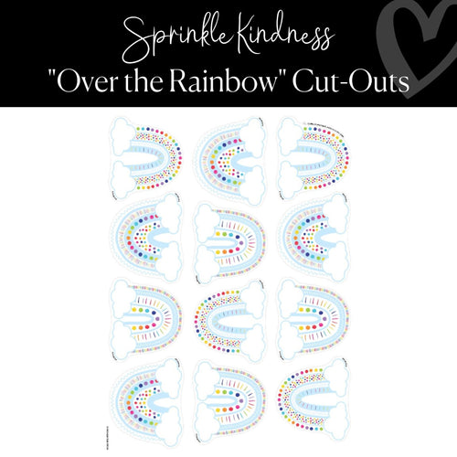 Over the Rainbow Cut-Outs Sprinkle Kindness by ULitho