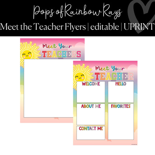 Printable and Editable Meet the Teacher Flyers Classroom Decor Pops of Rainbow Rays by UPRINT