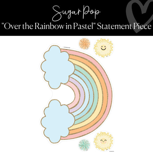Sugar Pop Classroom Decor Collection Rainbow Statement Piece  by ULitho