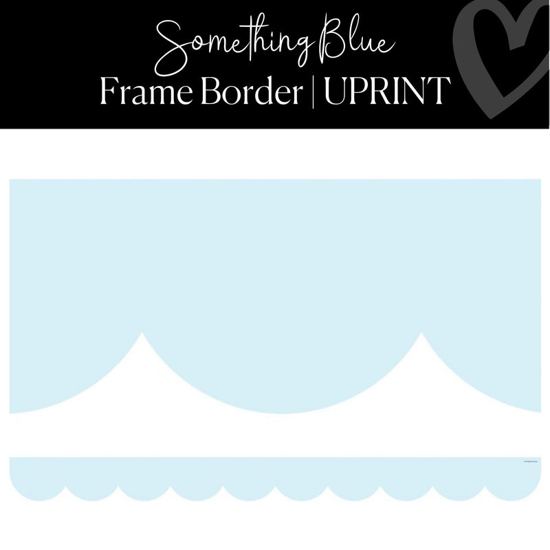 Printable Classroom Frame Border Blue Scallop Border by UPRINT