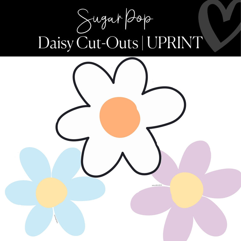Printable Daisy Cut-Outs XL Classroom Cut-Outs Sugar Pop by UPRINT