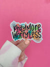 Pray More, Worry Less | Sticker | The Pineapple Girl Design Co. | Hey, TEACH!