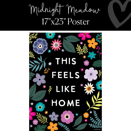 Midnight Meadow Classroom Decor "Feels Like Home" Poster by ULitho