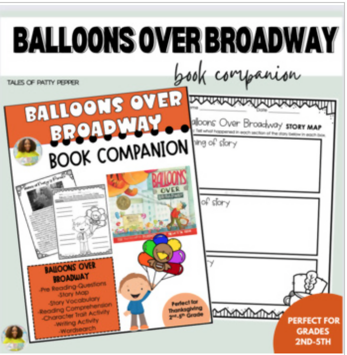Balloons Over Broadway Book Companion & Writing Craft | Printable Classroom Resource | Tales of Patty Pepper
