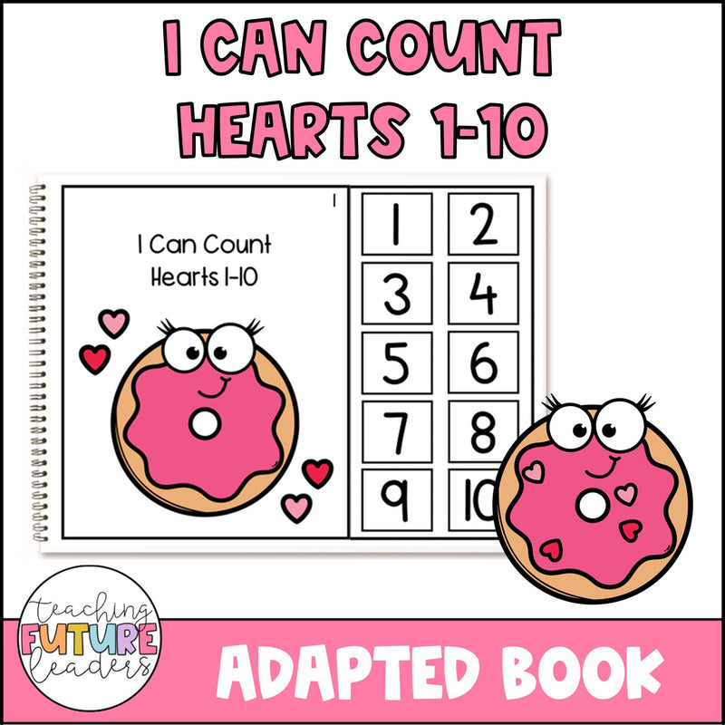 I Can Count Hearts 1-10 Adapted Book | Printable Teacher Resources | Teaching Future Leaders