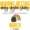 Morning Meeting Digital Slides March by the Aloha Kindergarten