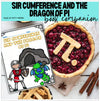 Pi Day: Sir Cumference and the Dragon of Pi